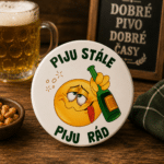 Button - placka s otvírákem a magnetem - piju rád